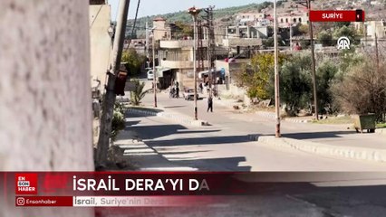 İsrail, Suriye'nin Dera kentinde de toprak işgal etti
