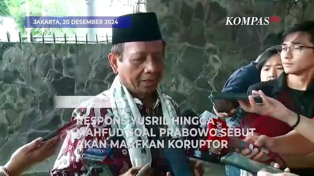 Yusril hingga Mahfud MD Respons Soal Presiden Prabowo akan Maafkan Koruptor Tobat - PARASOT