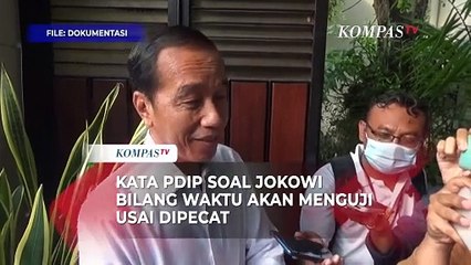 Jokowi Bilang Waktu Akan Menguji Usai Dipecat, PDIP Beri Jawaban Begini