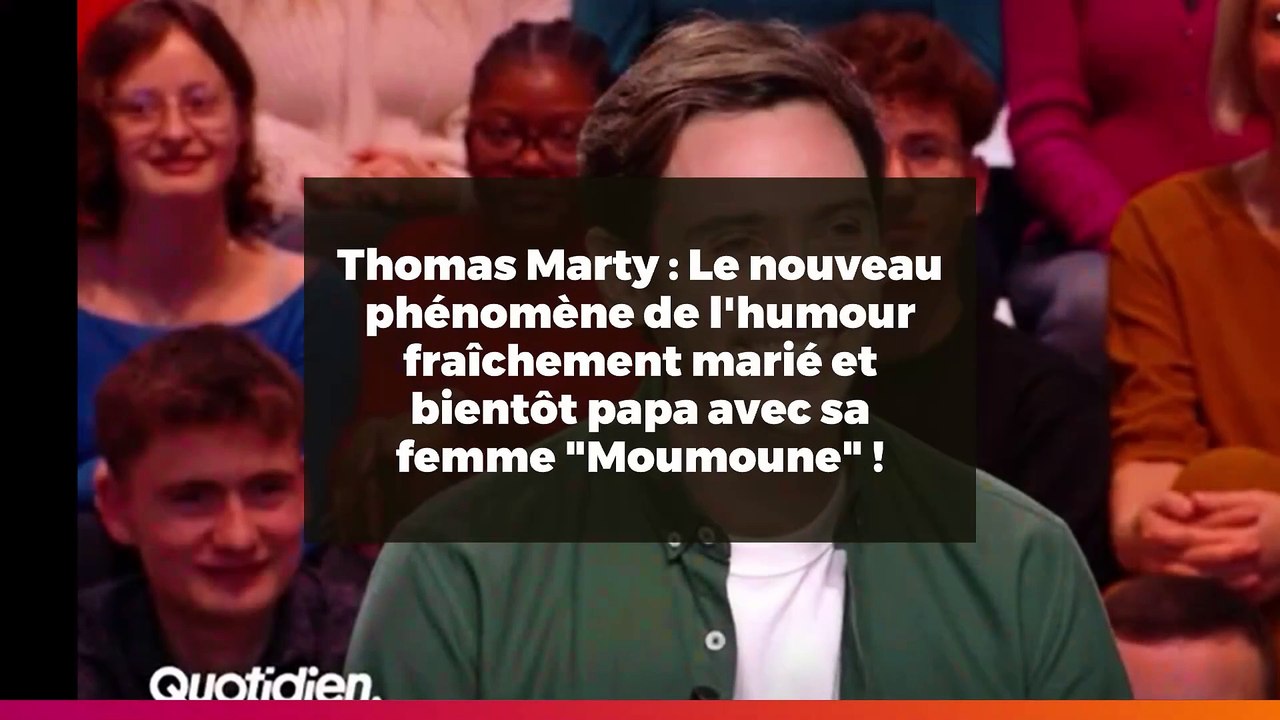 Thomas Marty : Le nouveau phénomène de l'humour fraîchement marié et bientôt papa avec sa femme "Moumoune" !