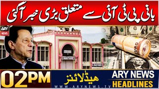 ARY News 2 PM Headlines | 21st DEC 2024 | Big news regarding 190m pound case