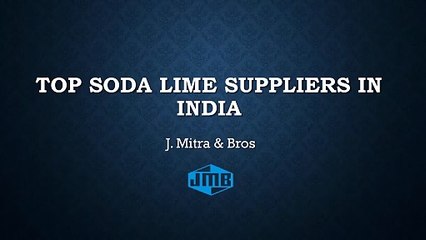 Top Soda Lime Suppliers in India  - J. Mitra & Bros