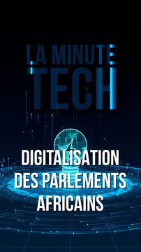 Digitalisation des parlements africains