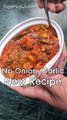 Bilkul New Recipe, No Onion No Garlic Paneer Tamatar