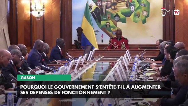 [#Reportage] Gabon : pourquoi le gouvernement s’entête-t-il à augmenter ses dépenses de fonctionnement ?