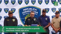 Tres detenidos y 6 vehículos recuperados en operación contra banda criminal, según Dicrim