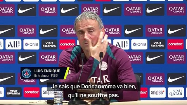 Luis Enrique : “Donnarumma va bien, il ne souffre pas”