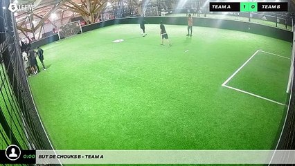 But de Chouks B - Team A
