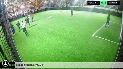 But de Chouks B - Team A