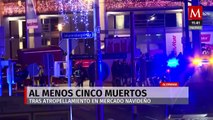 Mueren cinco personas por atropellamiento masivo en bazar navideño de Alemania