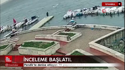Pendik'te denize atlayan 79 yaşındaki kadın boğuldu