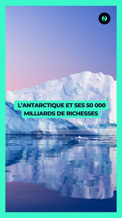 💎 L’Antarctique et ses 50 000 Milliards de richesses💎