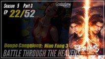 【Doupo Cangqiong】 S5 Part 3 EP 22 (126) - Battle Through The Heavens BTTH | Donghua - 1080P