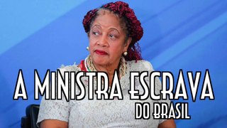 A Ministra escrava do Brasil - EMVB - Emerson Martins Video Blog 2017