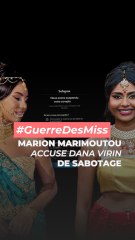 La guerre des Miss : Marion Marimoutou accuse Dana Virin de sabotage