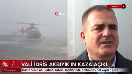 Vali İdris Akbıyık, helikopter kazası sonrası açıklamarlarda bulundu