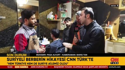 Suriyeli berberin hikayesi CNN TÜRK'te: "Türkiye ikinci vatanımız oldu"