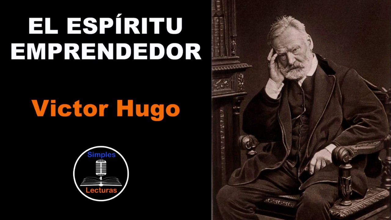 Victor Hugo - Espíritu Emprendedor