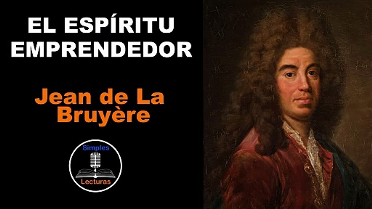 Jean de La Bruyère - Espíritu Emprendedor