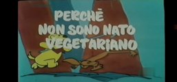 Al Lupo...Al Lupo - Perchè Non Sono Nato Vegetariano [ITA]