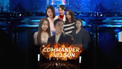 Commander Nelson -  Chinese dram