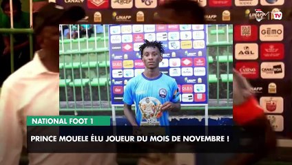 [#Reportage] National foot 1 : Prince Mouele élu joueur du mois de novembre !