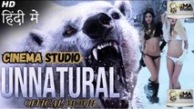 UnNatural Movie (2024) | Hindi Dubbed Hollywood Romantic & Action Movie | A Thrilling Tale of Love and Survival | Watch Now on Cinema Studio! | #cinemastudio #UnNatural2024 #CinemaStudioExclusive #HindiDubbedMovies #RomanticAction #HollywoodBlockbuster