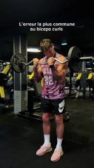 Erreur au biceps curl
