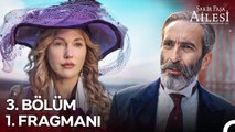 Şakir Paşa Ailesi; Mucizeler ve Skandallar 3. Bölüm 1. Fragmanı ¦ 'Rozali...'