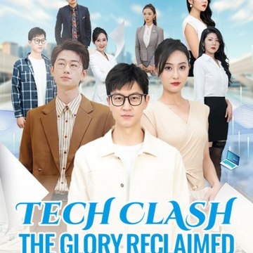 Tech Clash The Glory Reclaimed (2024) - Full Movie