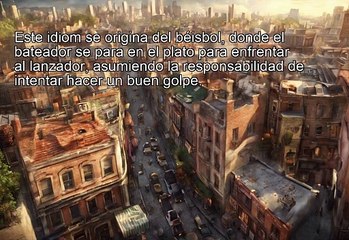 Idioms - step up to the plate