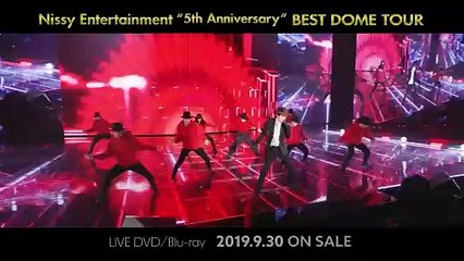 Nissy Entertainment "5th Anniversary" BEST DOME TOUR | movie | 2019 | Official Trailer
