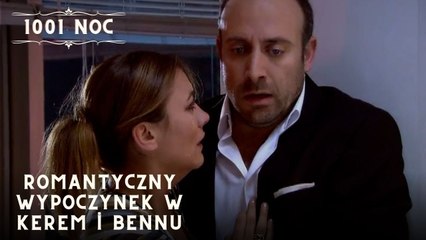 Romantyczny wypoczynek w Kerem i Bennu| 1001 Noc - Odcinek 30