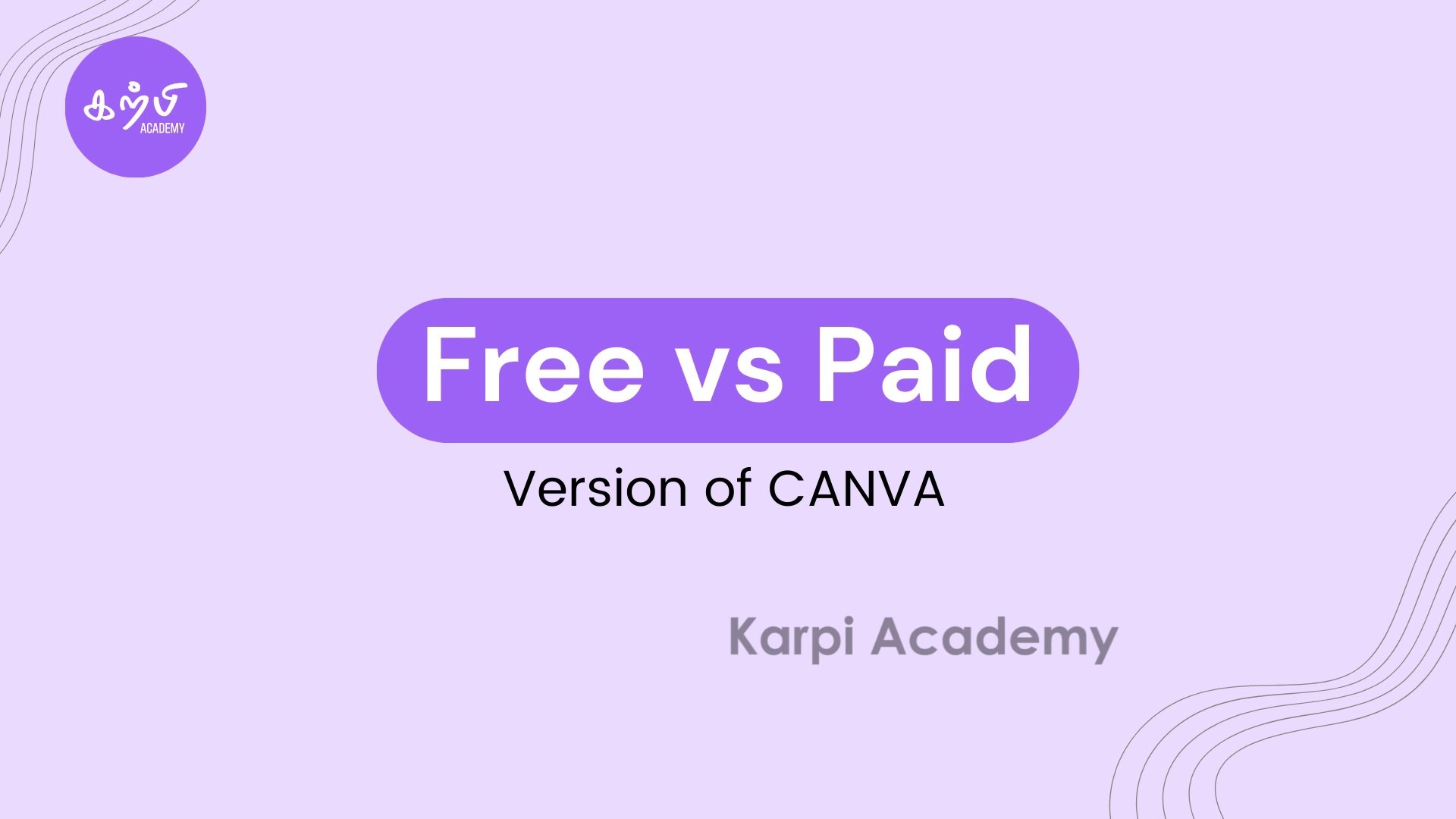 2. Free VS Paid  -  Complete Canva Course