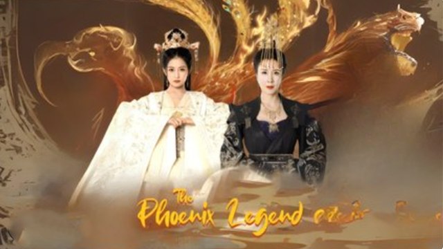 The Phoenix Legend [Chinese - Engsub]