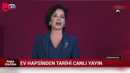 Ev hapsindeki Özlem Gürses'ten yayın