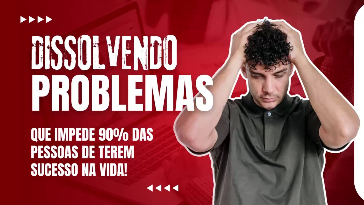 Dissolvendo Problemas