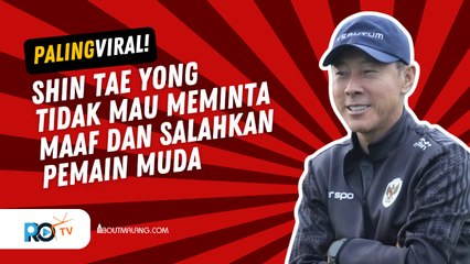 SHIN TAE YONG SALAHKAN PEMAIN MUDA ATAS GAGALNYA TIMNAS INDONESIA MASUK KE SEMI FINAL PIALA AFF 2024