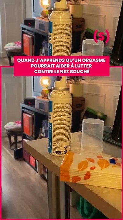 SIMONE - MEME : quand j'apprends qu'un orgasme pourrait aider à lutter contre le nez bouché