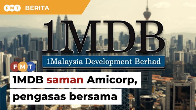 1MDB saman Amicorp, pengasas bersama atas dakwaan subahat seleweng USD$7 bilion