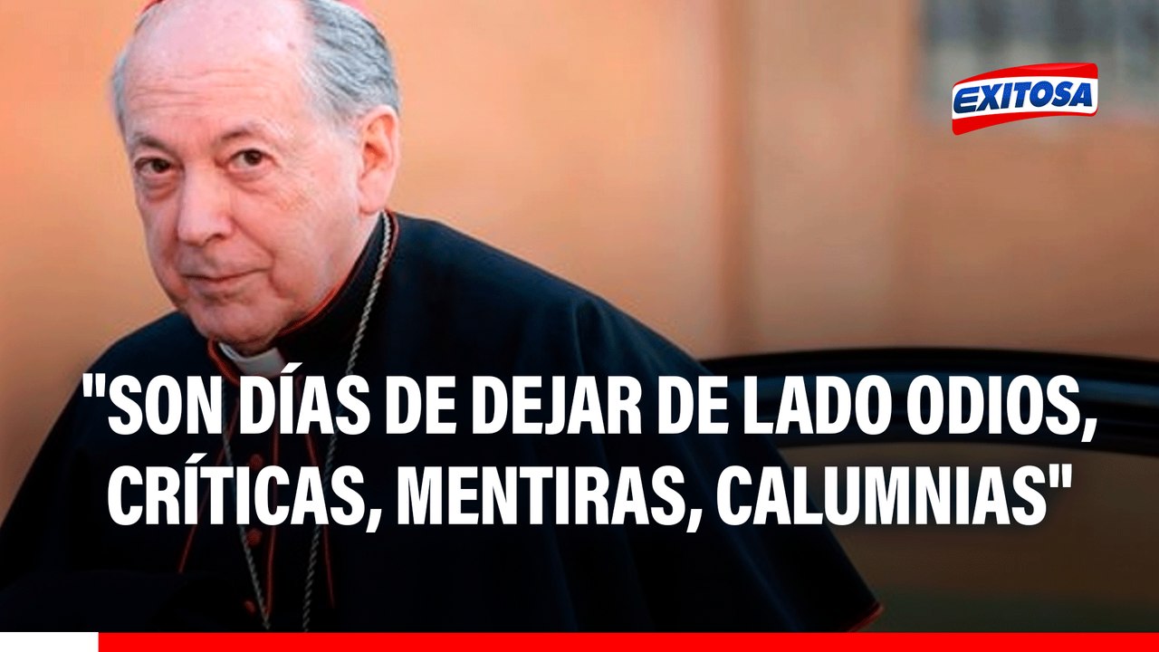 Cipriani reaparece por Cuaresma y pide dejar las calumnias: "Son días de dejar de lado odios"