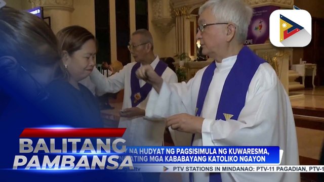 Ash Wednesday na hudyat ng pagsisimula ng Kuwaresma, ginugunita ng ating mga kababayang Katoliko