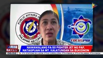 2 piloto na sakay ng FA-50 fighter jet, nasawi