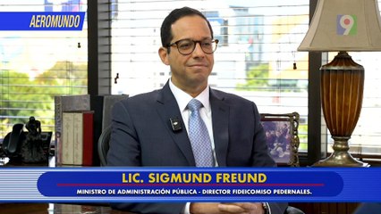 Sigmund Freund "La oposición tenía muchos años maltratando al país” | AeroMundo