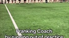They pranked their coach at practice