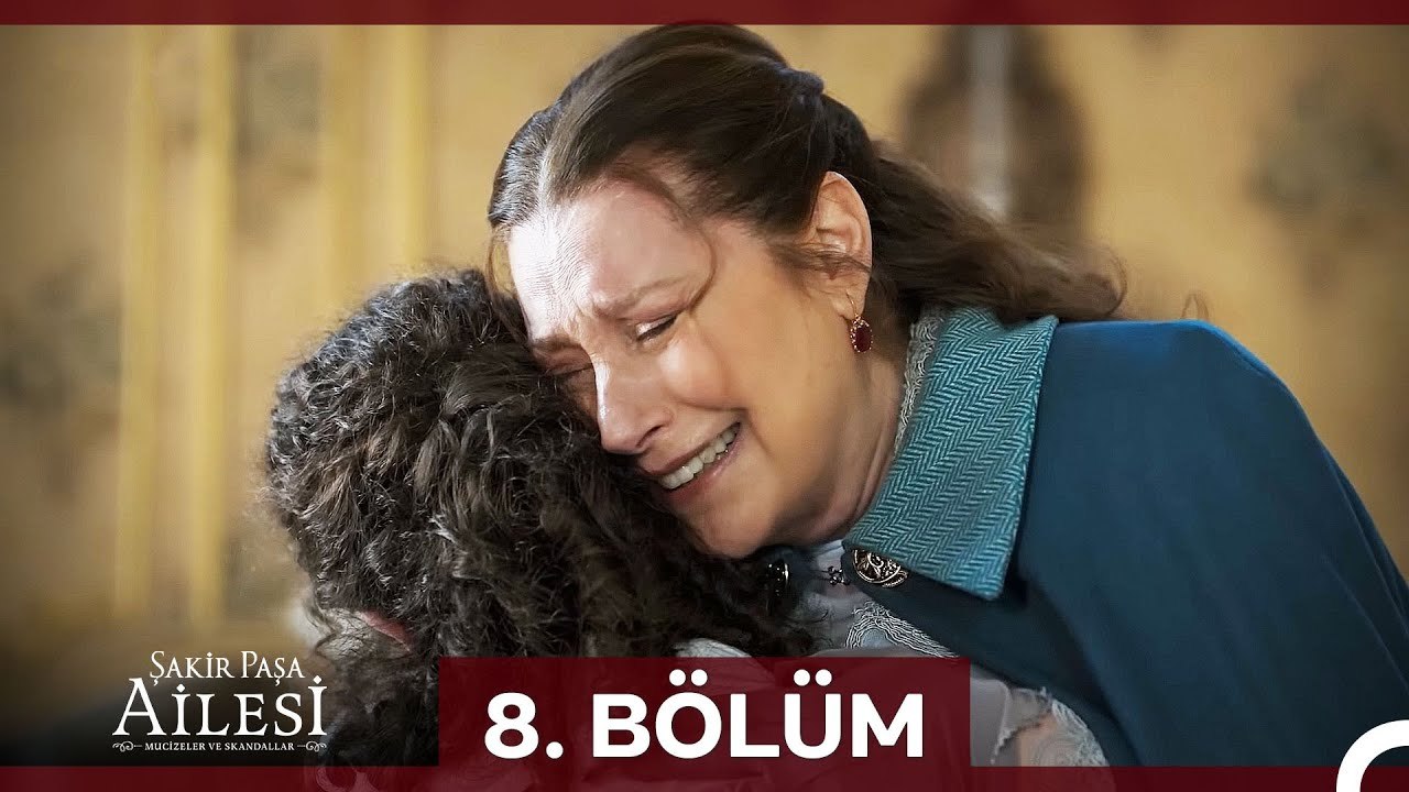 Şakir Paşa Ailesi: Mucizeler ve Skandallar 8. Bölüm