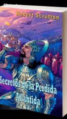 Secretos De La Perdida Atlantida - Robert J Scrutton