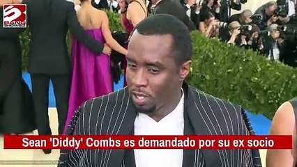 Sean 'Diddy' Combs es demandado por su ex socio