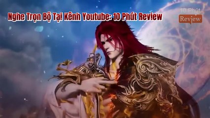 Tiên Nghịch Tập 98: Tư Đồ Nam Đoạt Xá_ Chu Tước Quốc Thất Thủ Trước Tiên Di Tộc