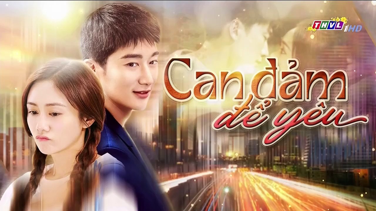 CN - Can Đảm Để Yêu Tập 8 (Lồng Tiếng)